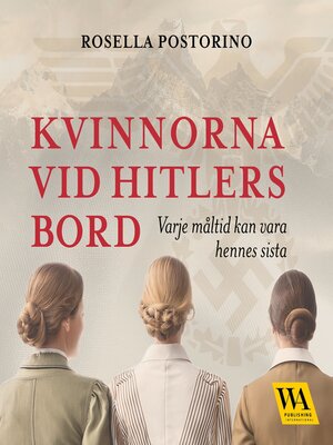 cover image of Kvinnorna vid Hitlers bord